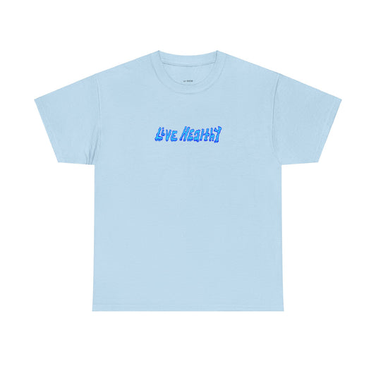 LIVE HEALTHY BLUE TEE